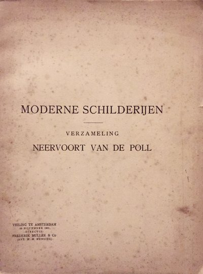 Auction guide by Frederik Muller & Co. for the 1921 sale of the 'modern art' collection of father Neervoort van de Poll. Greenbox Museum Library.